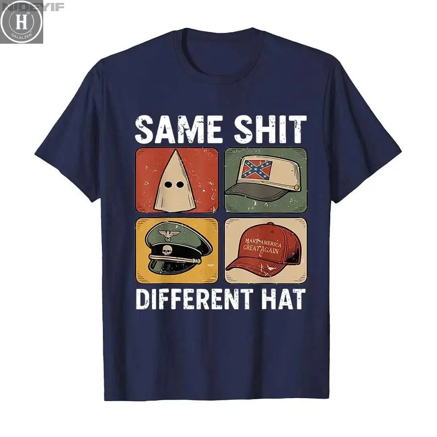 Same Shit Different Hat Funny Quote Hat T-shirt for Men Women Cotton T Shirts Short Sleeve Tops HALALZEN