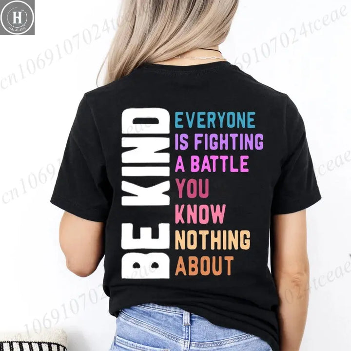 Be Kind Everyone Is Fighting Printing T-shirts for Women Clothing Be Kind Graphic Tops Short Sleeve 2026 Casual Wear Tee Tops HALALZEN