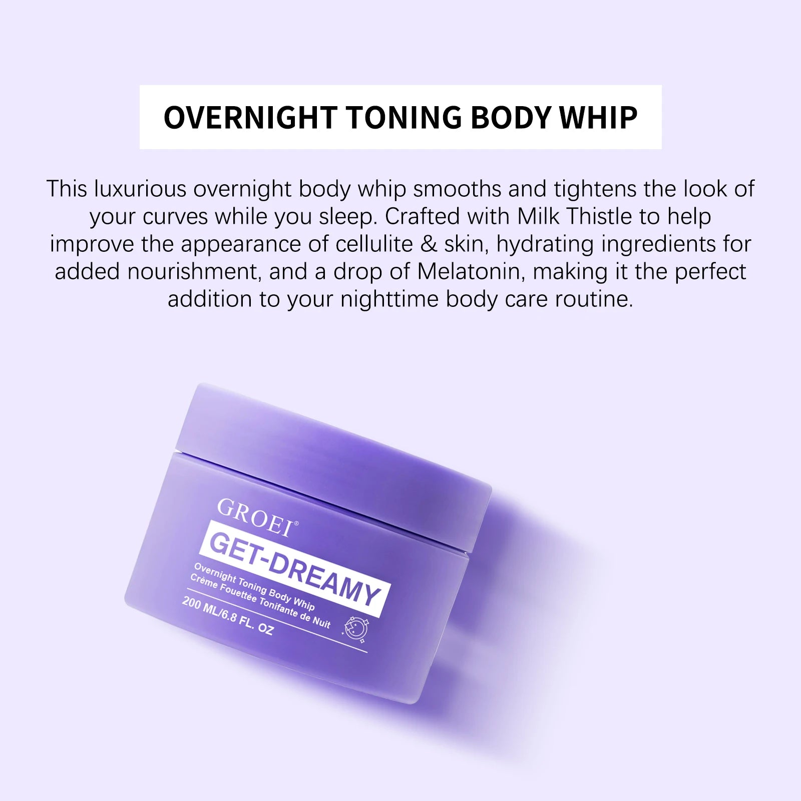 200ML Overnight Toning Whip Get, Dreamy Overnight Toning Body,Firming Deep Hydration Smooths & Brightens For Loose Skin Gift