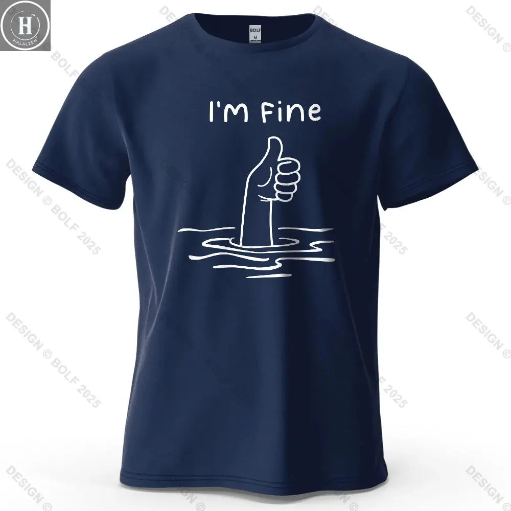 I'm Fine Funny Printed Men's T-Shirt 100% Cotton Oversized Minimalist Cartoon Graphic Tees for Women Tops Tees Streetwear HALALZEN