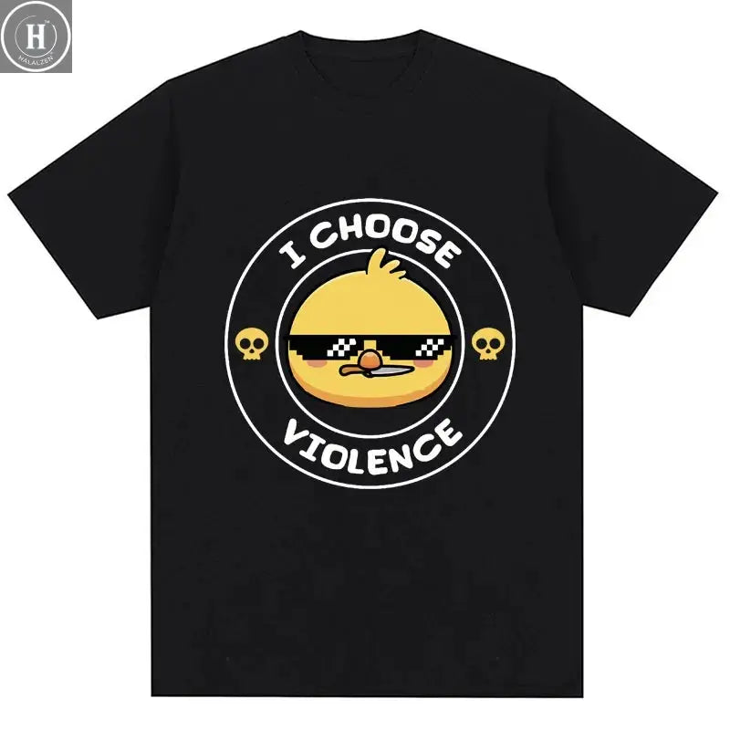 I Choose Violence T Shirt Funny Duck Humor Slogan Short Sleeve T-shirts Men Women 100% Cotton Loose Oversized T-shirt Streetwear HALALZEN