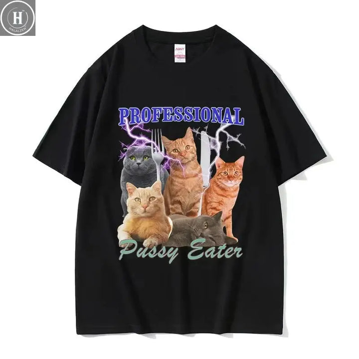 Professional Pussy Eater Funny Cat Lover Tee Shirt Men's Casual Fashion Clothing T-shirt Unisex 100% Cotton Oversized T Shirts HALALZEN
