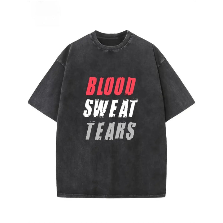 "Blood Sweat Tears" T-Shirt Unisex Washed Retro Graphic Tee Motivational Streetwear Hard Work Cotton Top Hustle Gift