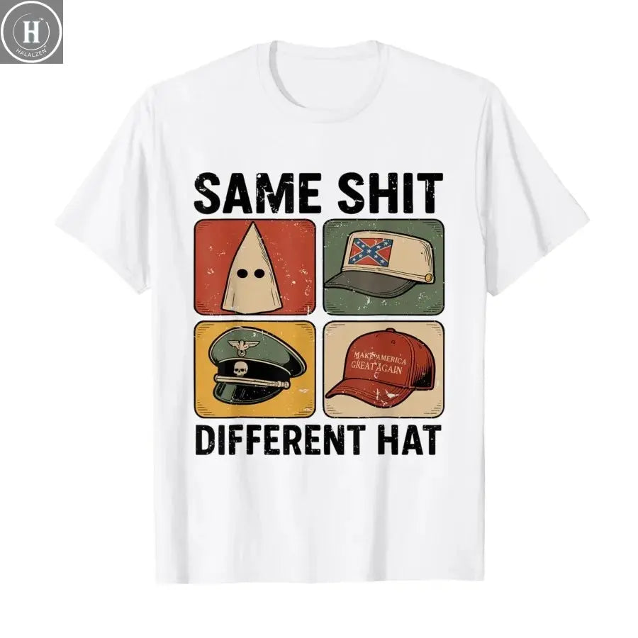 Same Shit Different Hat Funny Quote Hat T-shirt for Men Women Cotton T Shirts Short Sleeve Tops HALALZEN