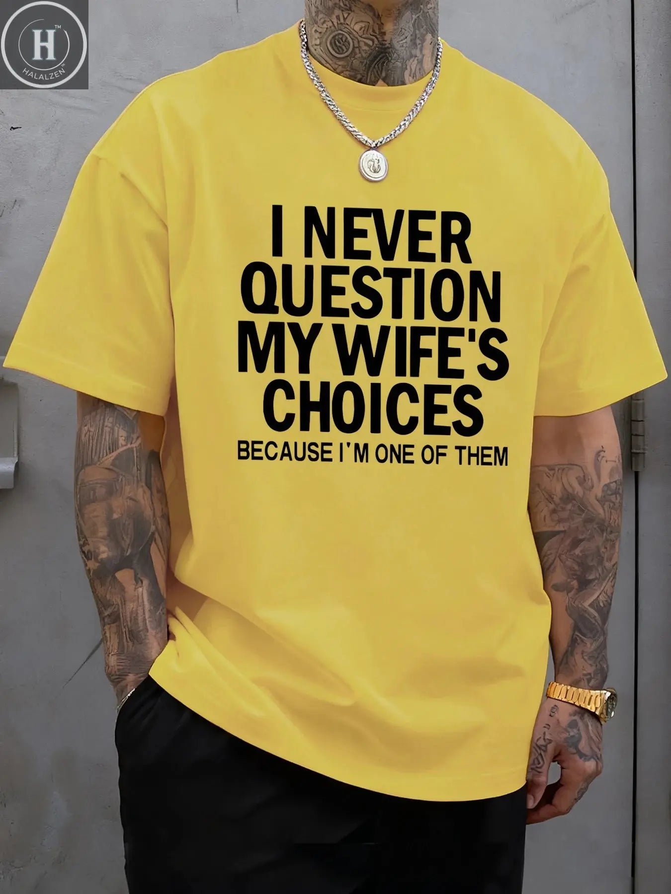I Never Question My Wife'S Choices Funny Pattern T Shirt Mens Summer Crewneck Streetwear Cotton Clothes Loose Casual T-Shirts HALALZEN