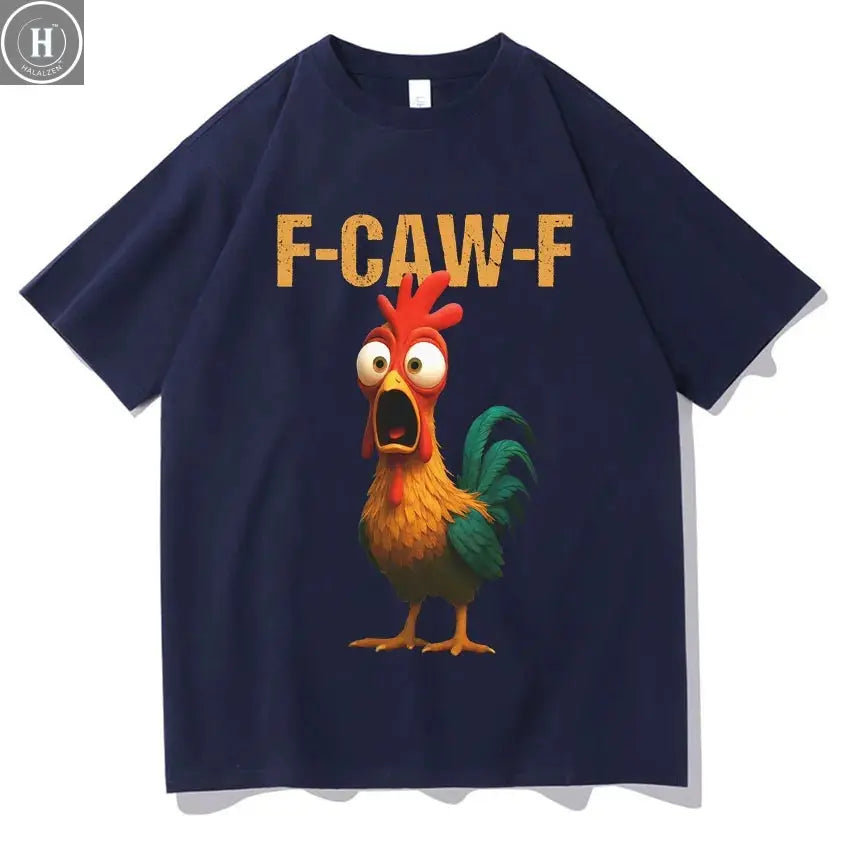 Summer Fun F Caw F Chicken Harajuku New T-shirt 2025 Men's Women's Humorous Chicken Aesthetic Leisure Cotton T-shirt HALALZEN