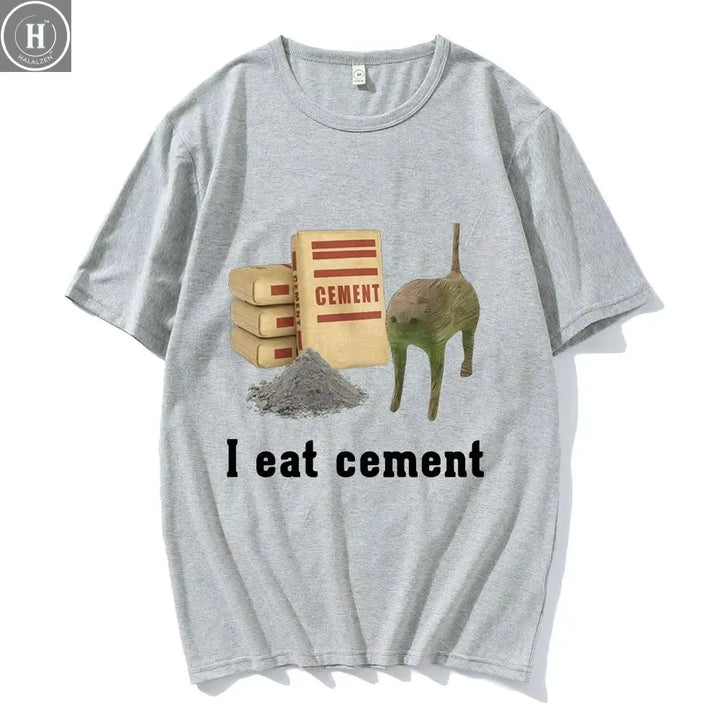 I Eat Cement Cat Funny Meme T Shirts Men Women Clothing Fashion Vintage Short Sleeve T Shirts High Quality Cotton Loose T-shirts HALALZEN