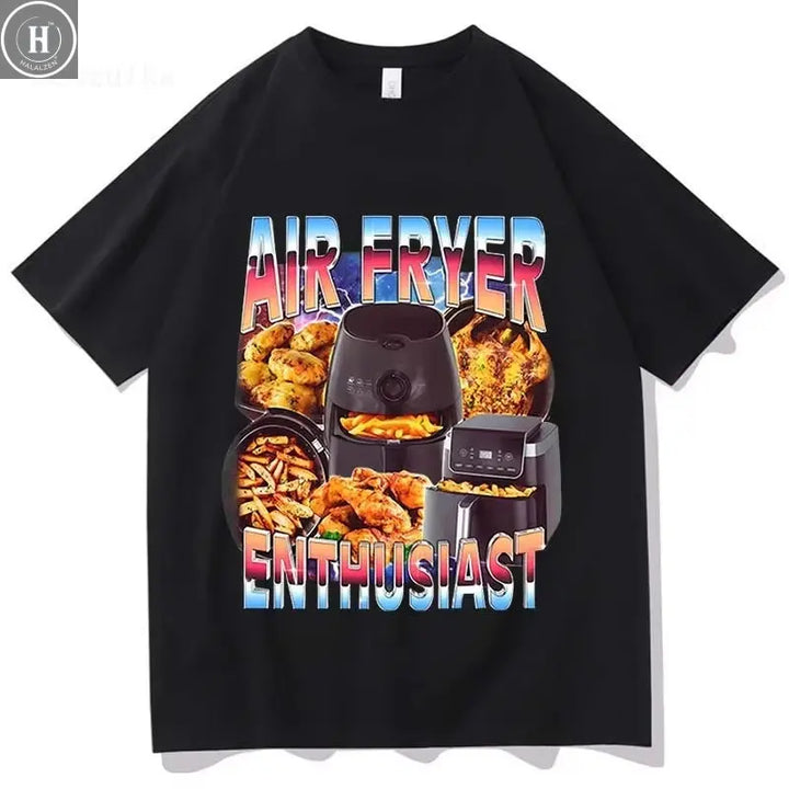 Air Fryer Enthusiast Funny Cooking Meme T-Shirt Men Women Fashion Vintage Short Sleeve T-shirts Cotton Casual T Shirt Streetwear HALALZEN