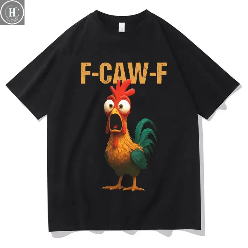 Summer Fun F Caw F Chicken Harajuku New T-shirt 2025 Men's Women's Humorous Chicken Aesthetic Leisure Cotton T-shirt HALALZEN